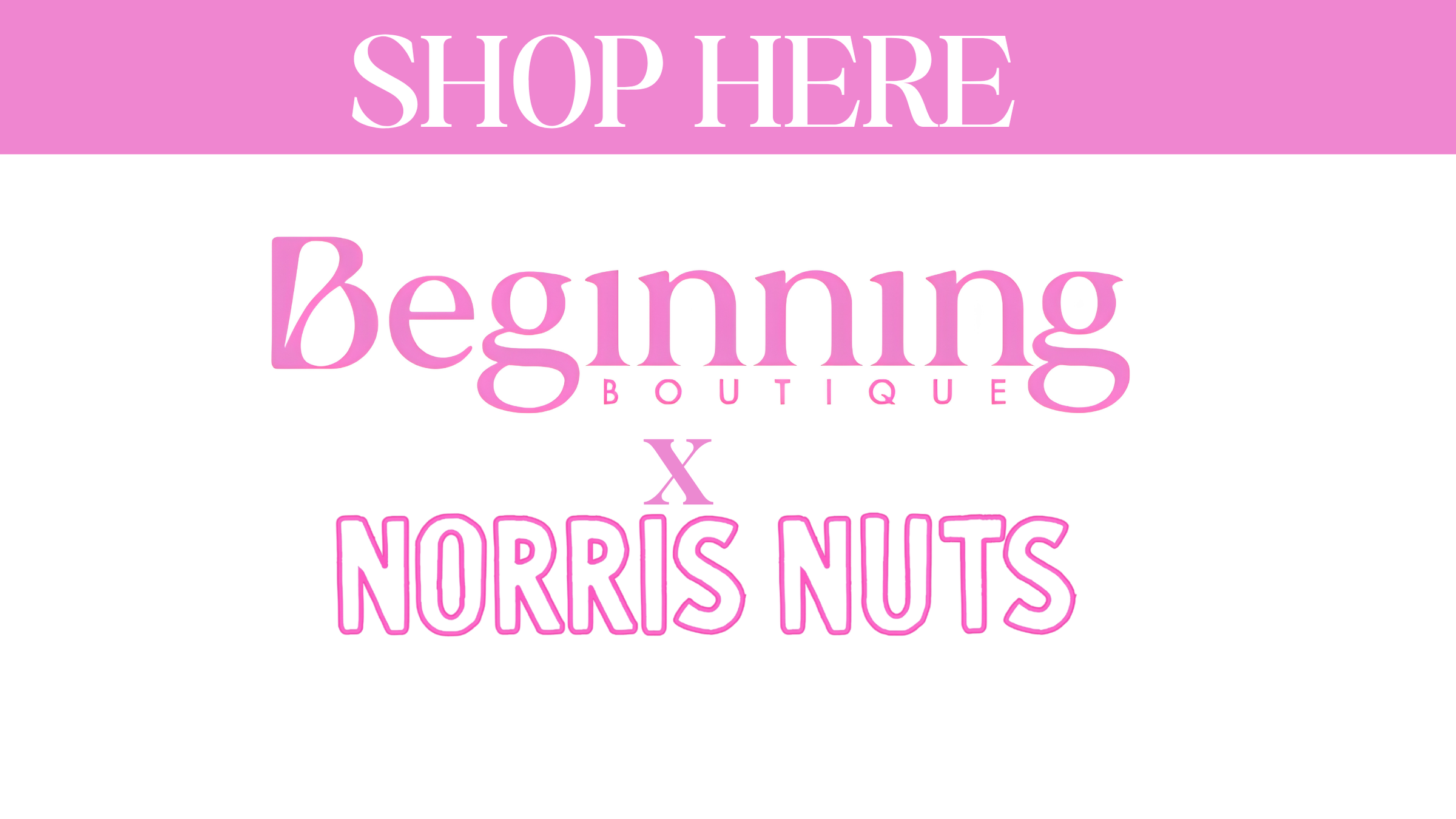 Norris Nuts x Beginning Boutique collab